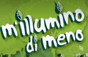 “M’illumino di Meno”, Giornata del risparmio energetico e degli stili di vita sostenibili: le città spengono le luci. Spegnere, Pedalare, Rinverdire, Migliorare!